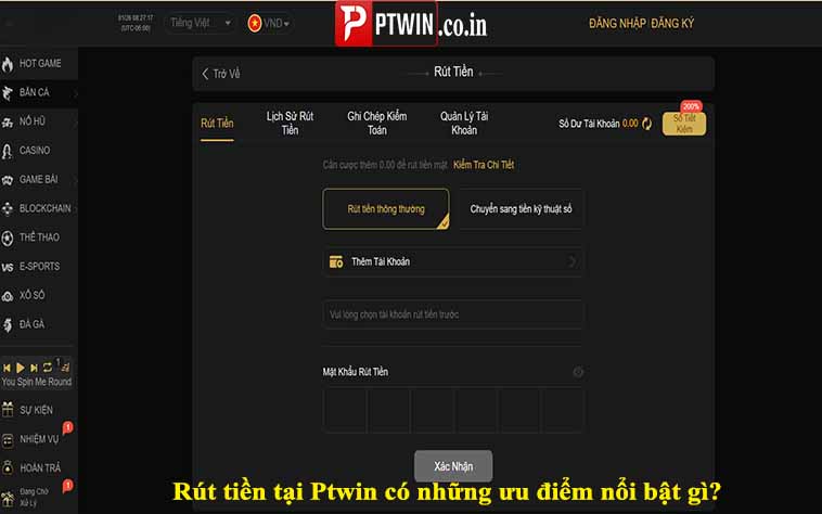 Rút tiền tại Ptwin có những ưu điểm nổi bật gì?